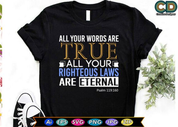 All Your Words Are True All Your Righteous Laws