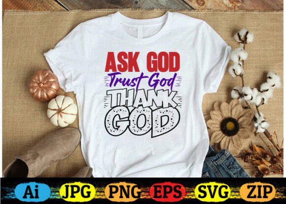 ASK GOD, TRUST GOD, THANK GOD Embroidery Design Review
