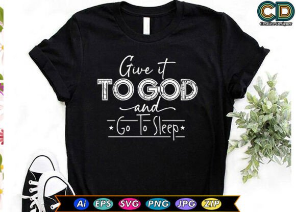 Give It to God and Go to Sleep Embroidery Design Review