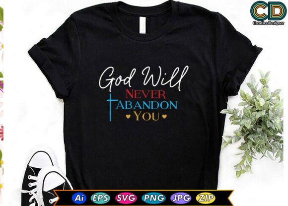 GOD WILL NEVER ABANDON YOU – A Faith-Filled Embroidery Design Review