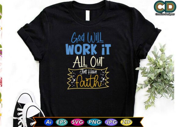 God Will Work It All Out. Just Have Faith Embroidery Design Review