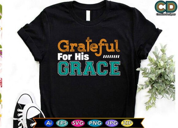 GRATEFUL for HIS GRACE Christian T-shirt Design Review