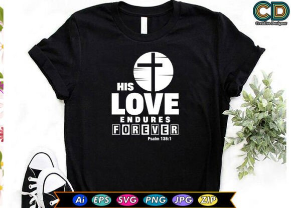 HIS LOVE ENDURES FOREVER Embroidery Design Review