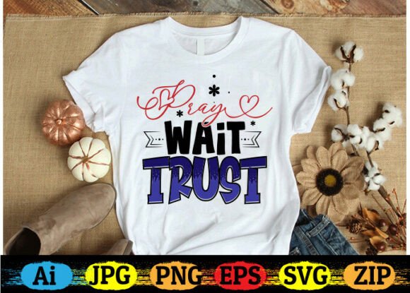PRAY, WAIT, TRUST Embroidery Design Review