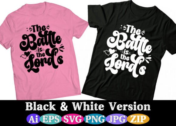 The BATTLE is the LORD Free T-shirt